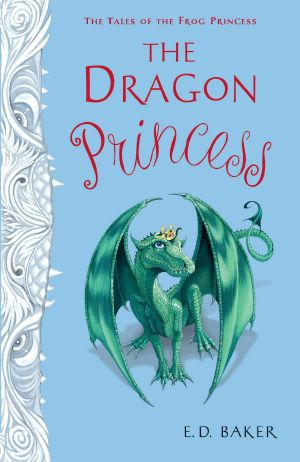 [The Tales of the Frog Princess 06] • The Dragon Princess